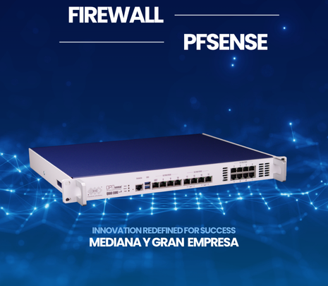 Firewall con pfSense Grandes Empresas